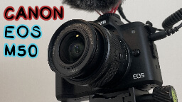 Matt's Canon EOS M50 Guide